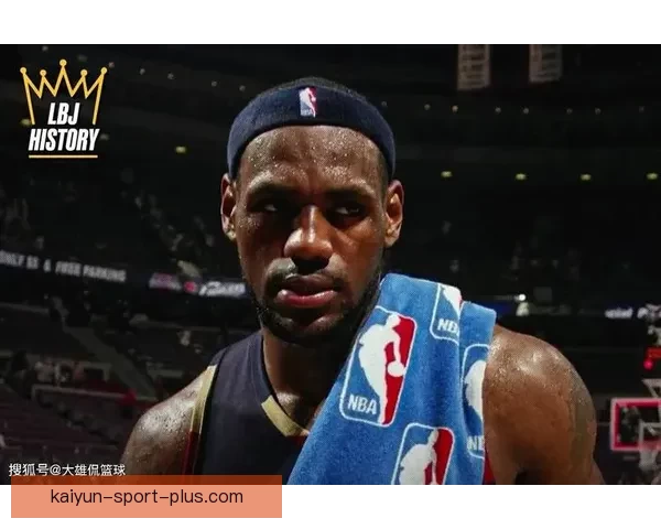 詹姆斯回顾2011年总决赛失利 反派标签与非自我表现成关键因素